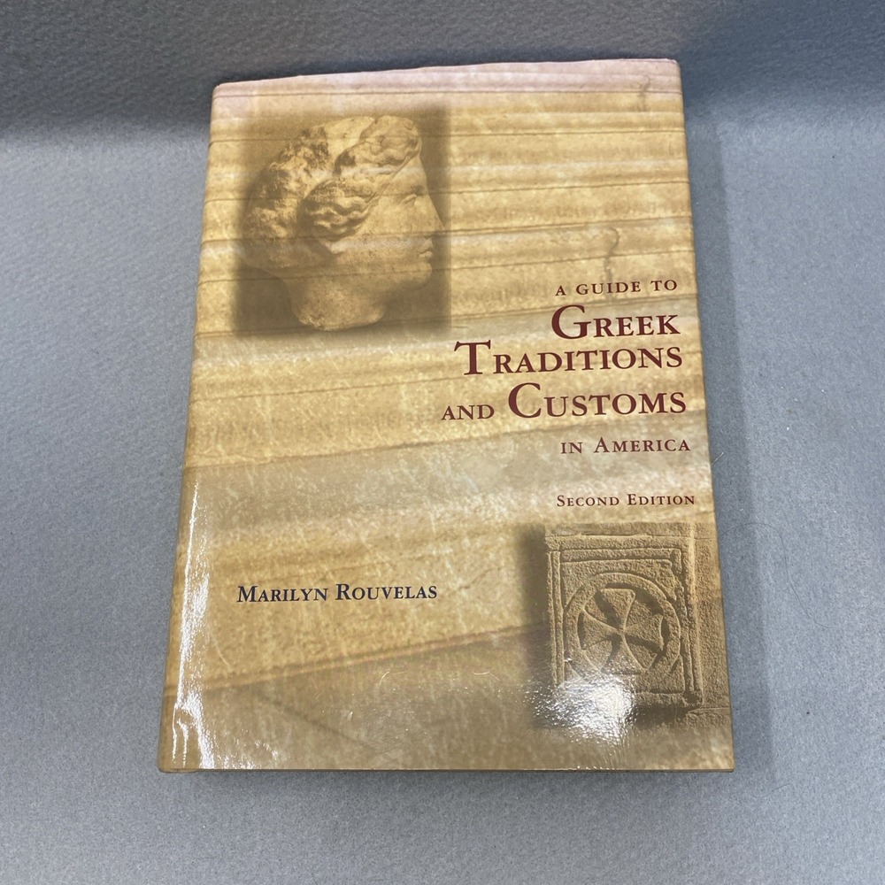 Guide to Greek Traditions and Customs in America by Mariliyn Rouvelas